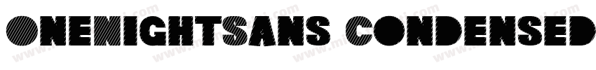 OneNightSans CondensedBlack字体转换